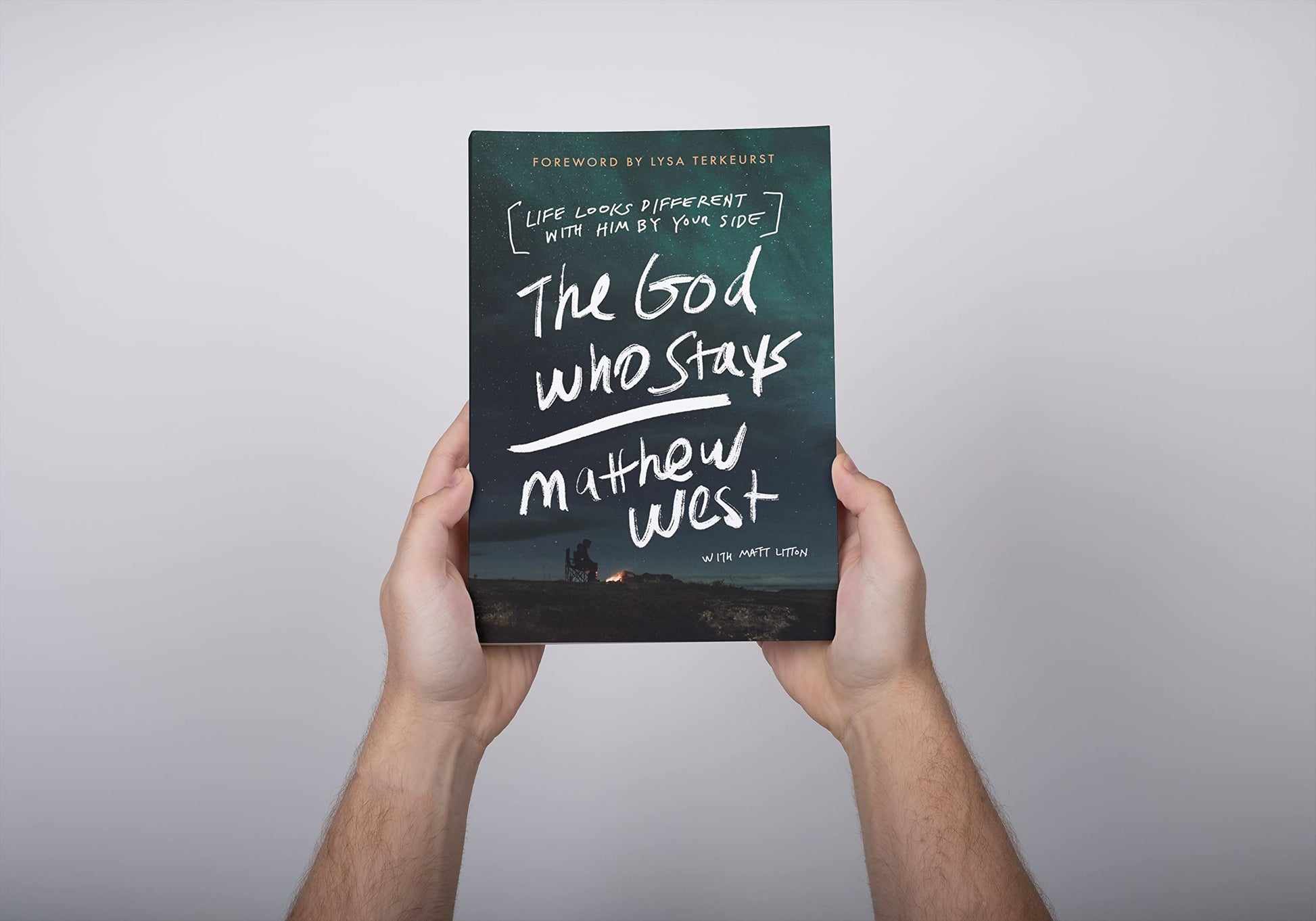 The God Who Stays: Life Looks Different with Him by Your Side