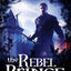 The Rebel Prince (The Moorehawke Trilogy)