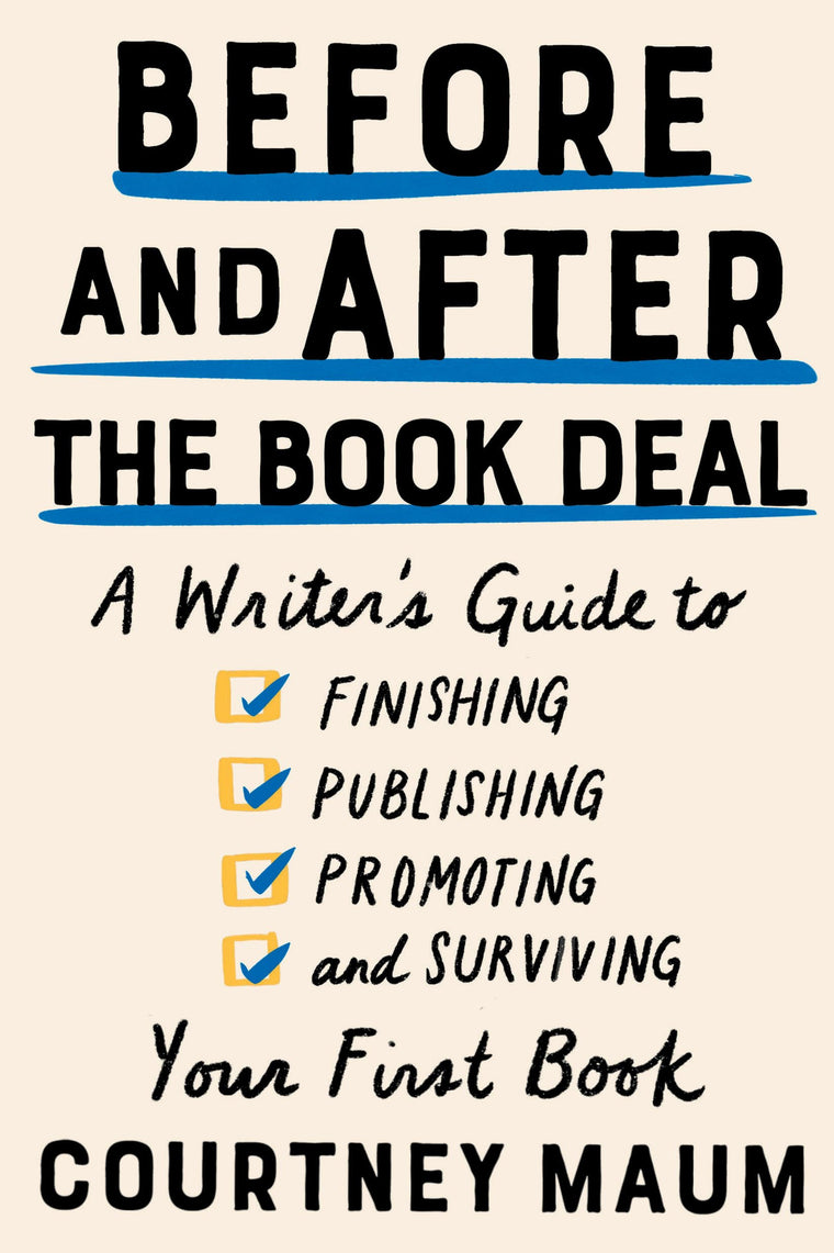 Before and After the Book Deal: Writer's Guide
