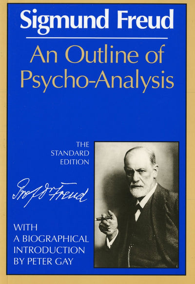 An outline of psycho-analysis (The International psycho-analytic library)