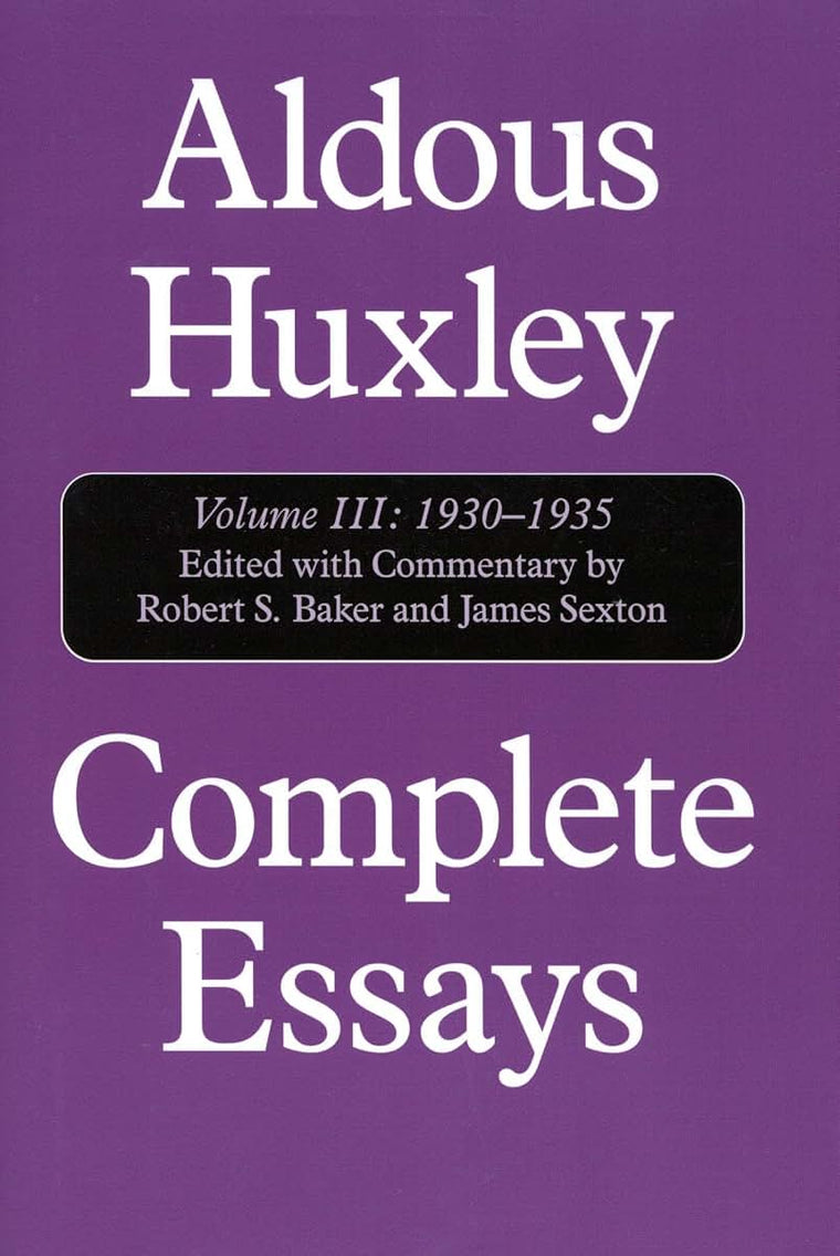 Complete Essays, Vol. 3: 1930-1935 (Volume III)