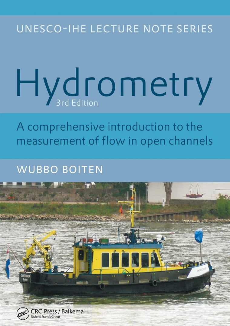 Hydrometry: IHE Delft Lecture Note Series (UNESCO-IHE Lecture Notes)