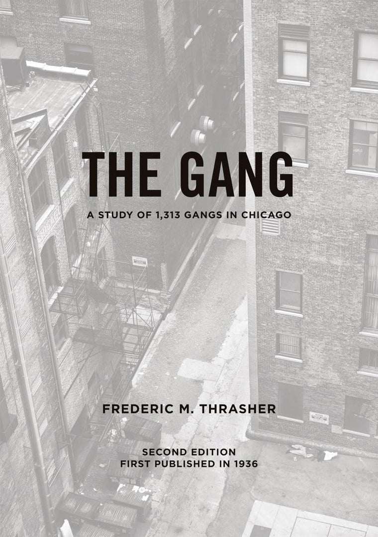 The gang: A study of 1,313 gangs in Chicago (University of Chicago sociological series)