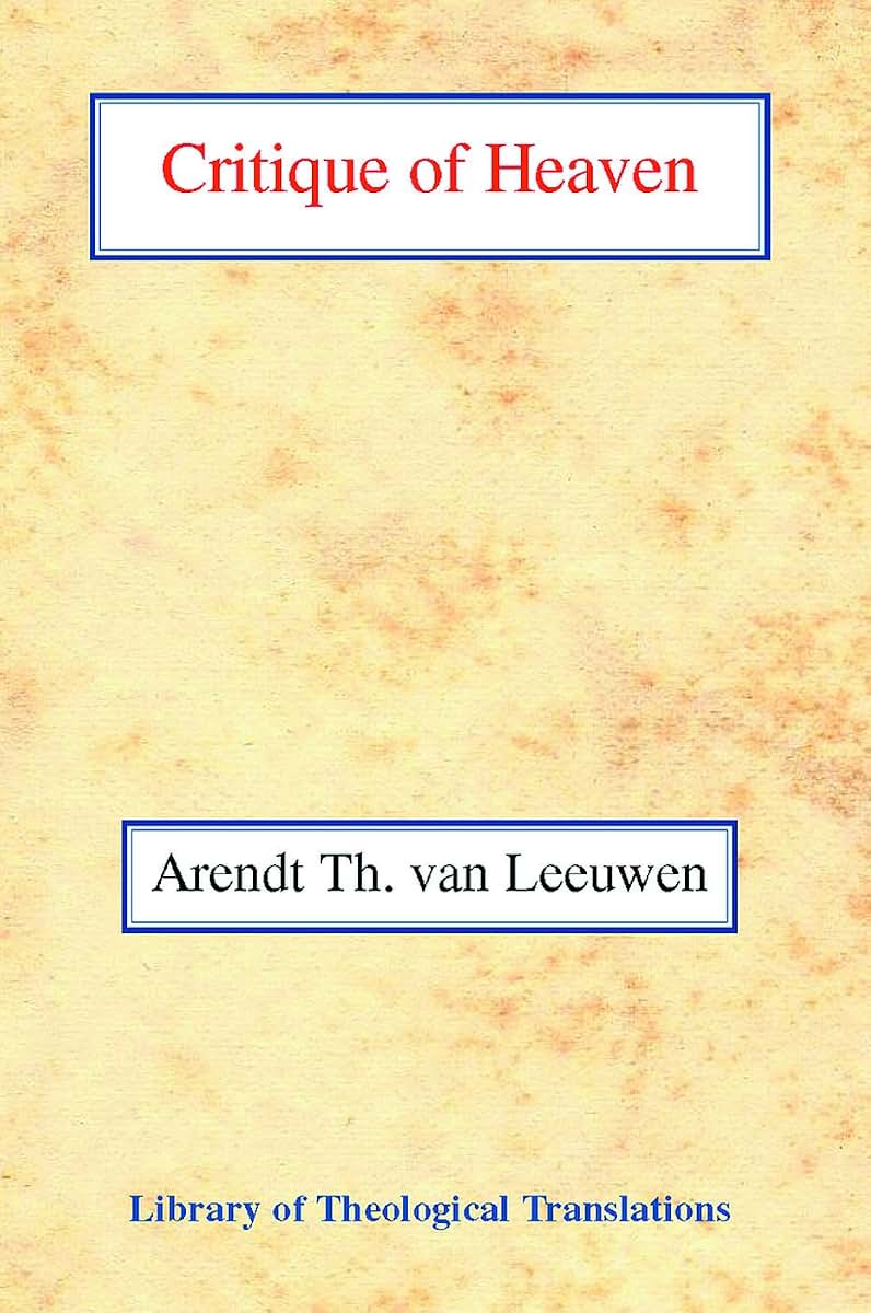 Critique of Heaven (Library of Theological Translations)