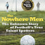 The Nowhere Men: The Unknown Story of Football's True Talent Spotters