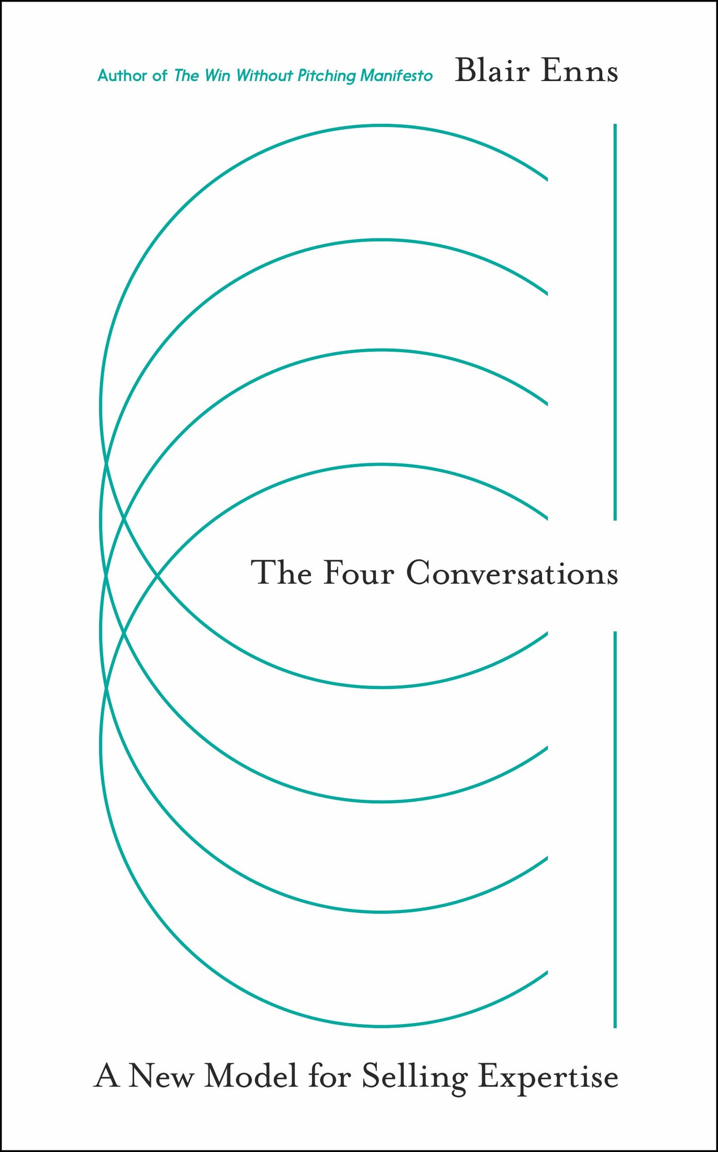 The Four Conversations: A New Model for Selling Expertise