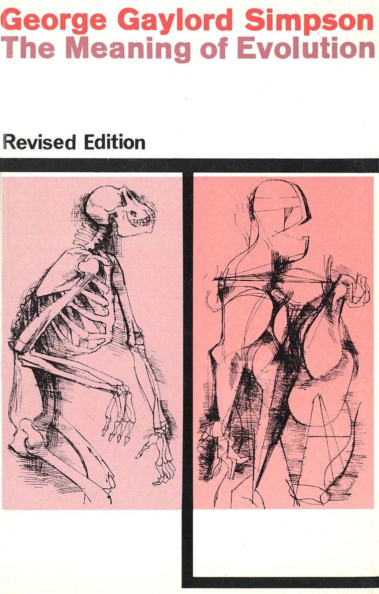 The Meaning of Evolution: A Study of the History of Life and of Its Significance for Man, Revised Edition (The Terry Lectures Series)
