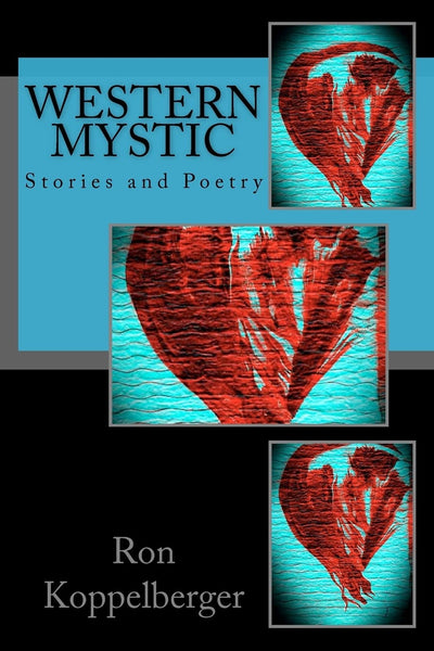 Western Mystic: Stories and Poetry