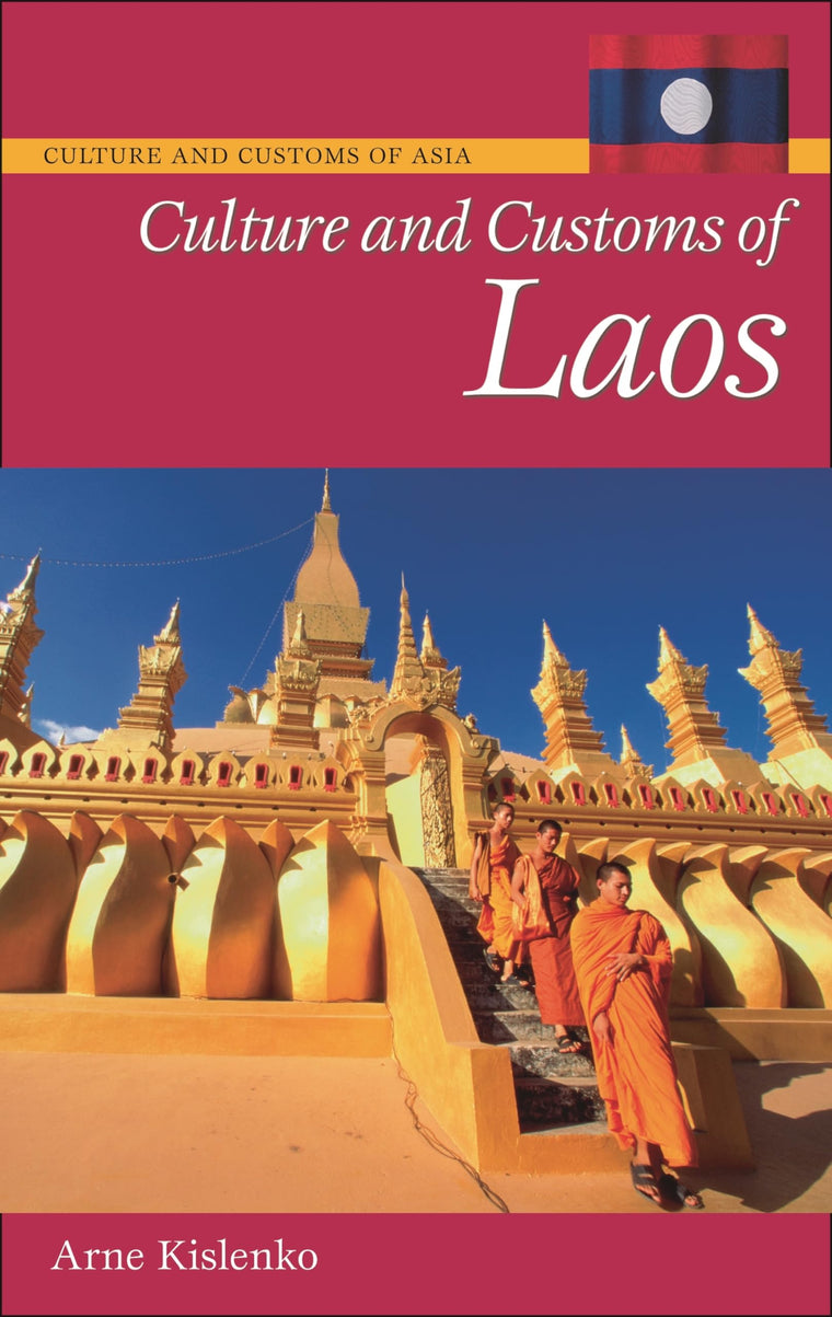 Culture and Customs of Laos (Culture and Customs of Asia)