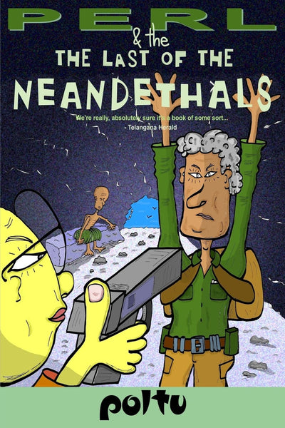 Perl and the Last of the Neanderthals: Perl's Script - Volume III