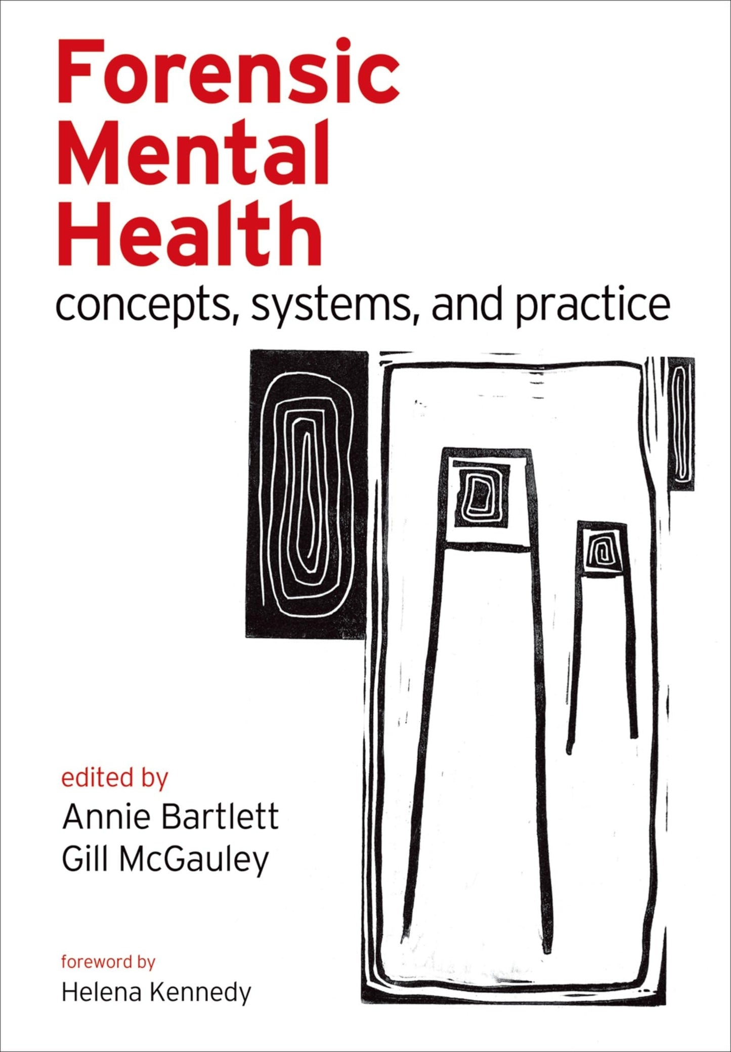 Forensic Mental Health: Concepts, systems, and practice by B