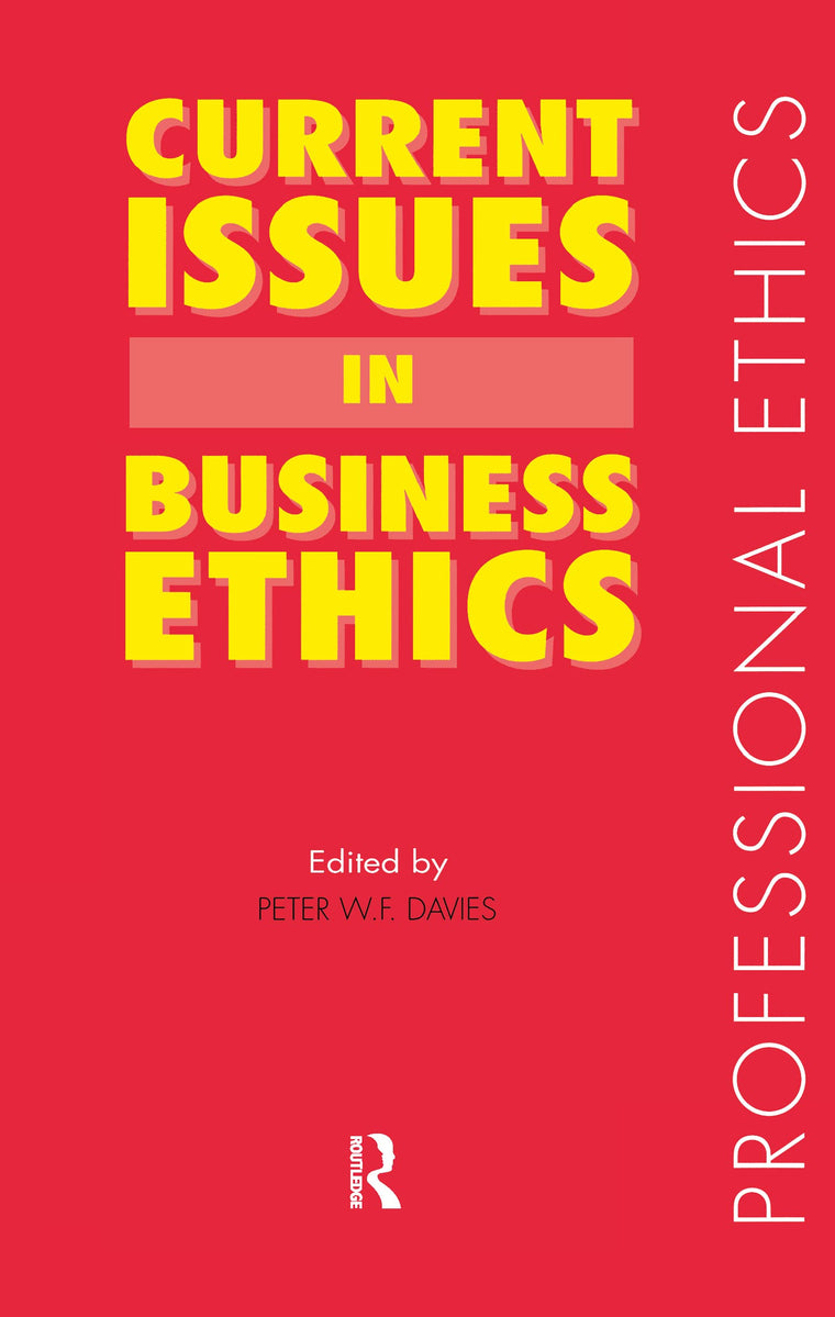 Current Issues in Business Ethics (Professional Ethics)