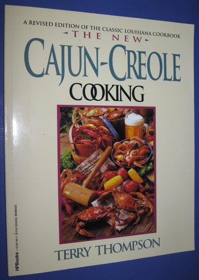 The New Cajun-Creole Cooking, Revised Edition