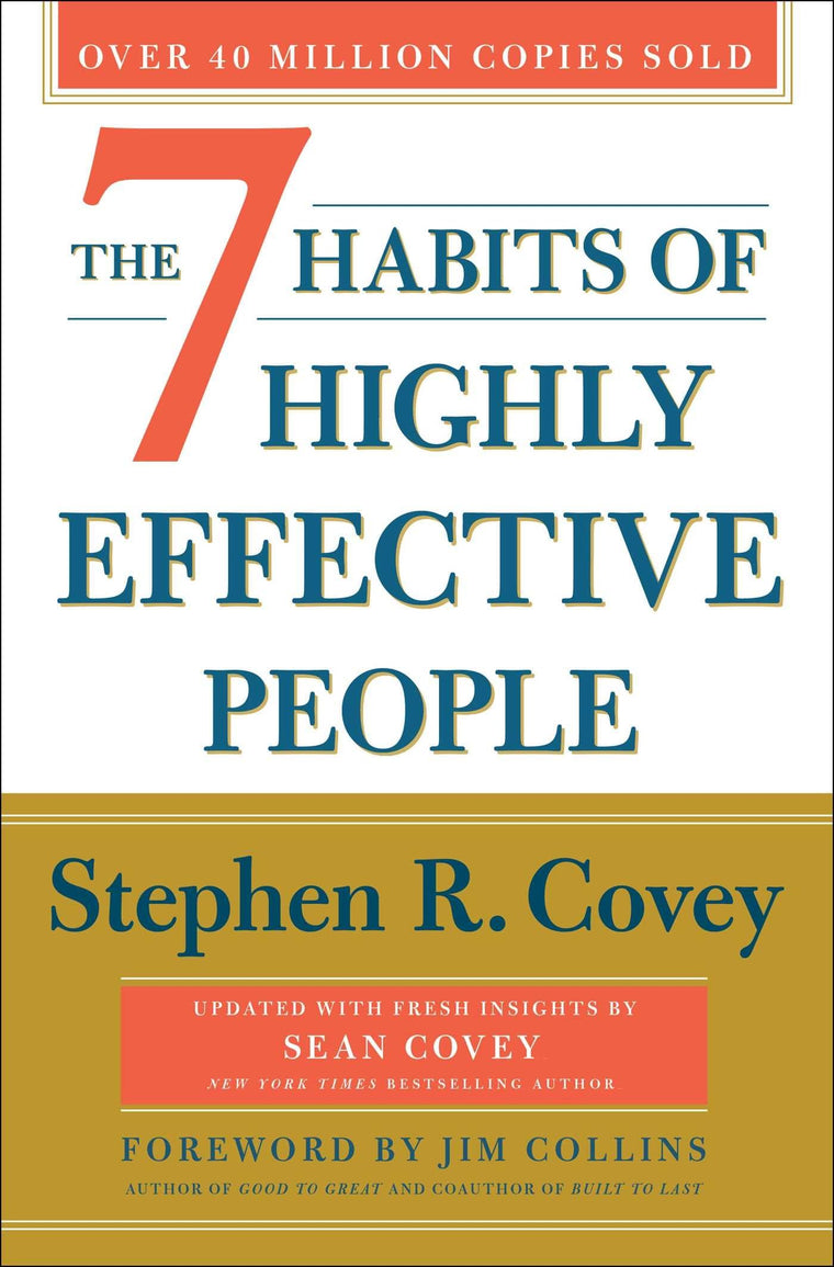 The 7 Habits of Highly Effective People: 30th Anniversary Ed