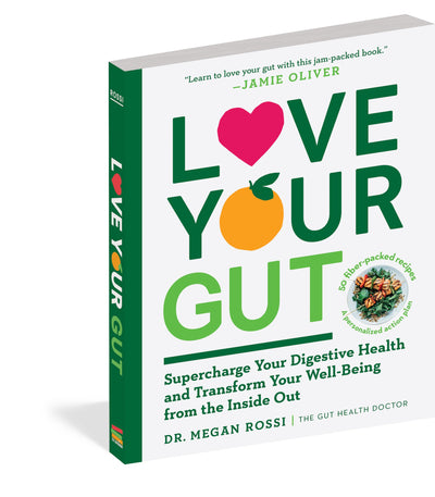 Love Your Gut: Supercharge Your Digestive Health and Transform Your Well-Being from the Inside Out