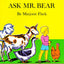 Ask Mr. Bear