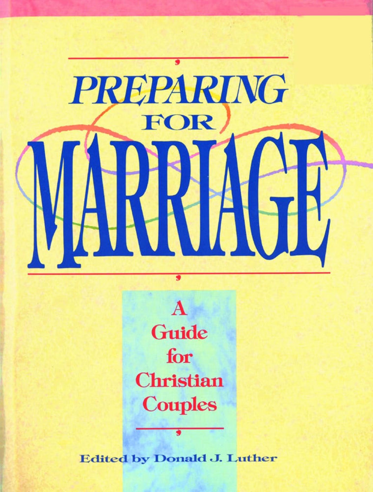 Preparing for Marriage: A Guide for Christian Couples