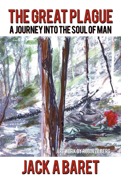 The Great Plague: A Journey Into The Soul Of Man