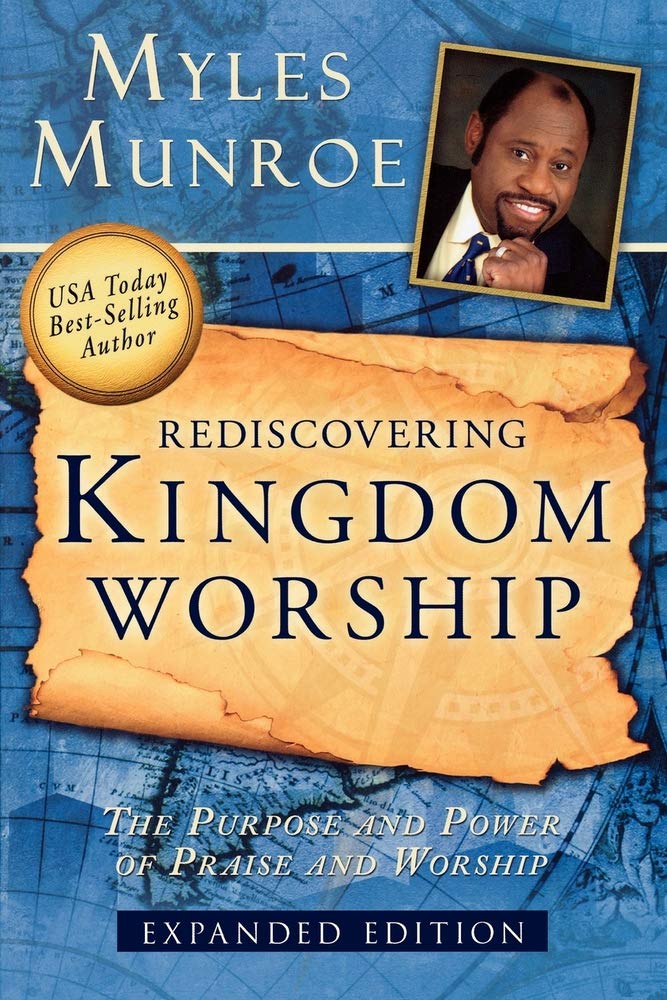 Rediscovering Kingdom Worship