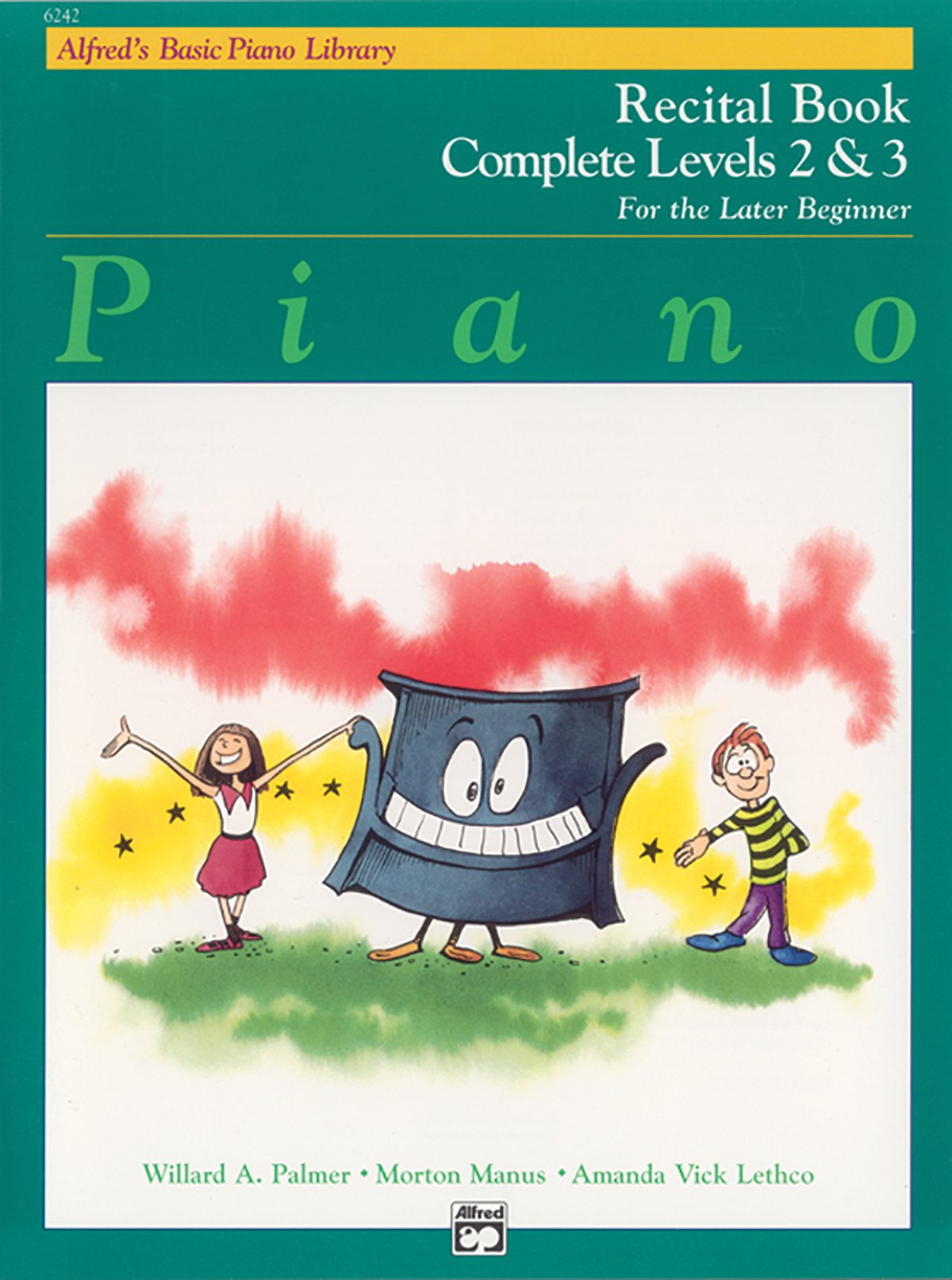 Alfred's Basic Piano Library Recital Book Complete, Bk 2 & 3: For the Later Beginner (Alfred's Basic Piano Library, Bk 2 & 3)