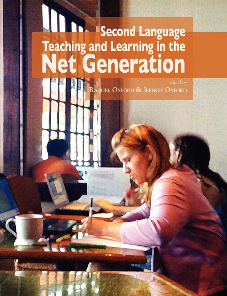 Second Language Teaching and Learning in the Net Generation (Nflrc Monographs)