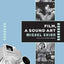 Film, a Sound Art (Film and Culture Series)