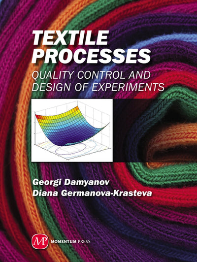 Textile Processes: Quality Control and Design of Experiments (Asme)