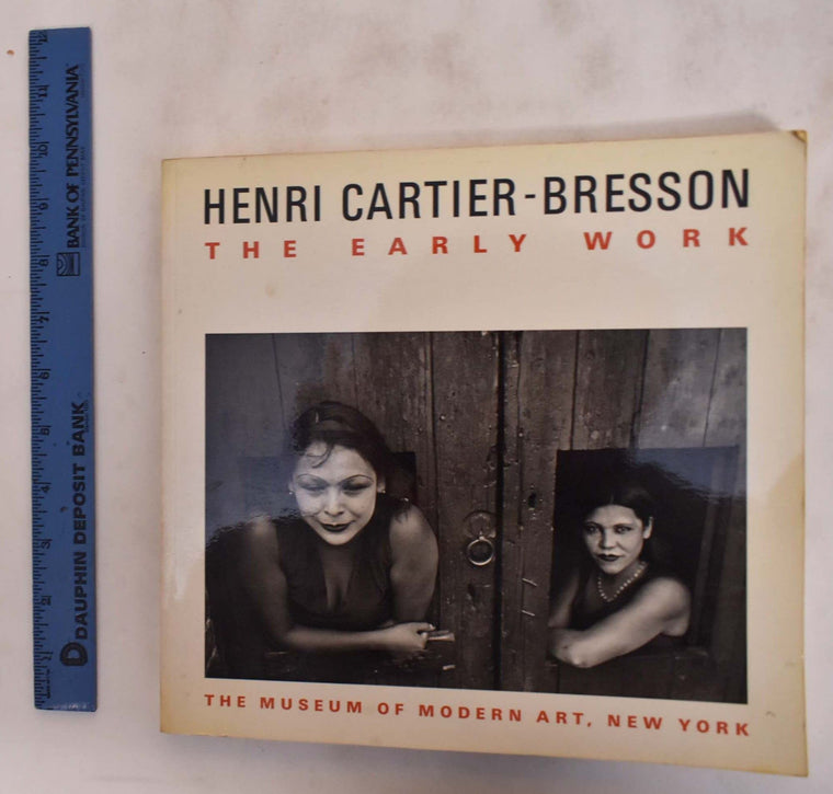 Henri Cartier-Bresson: The Early Work
