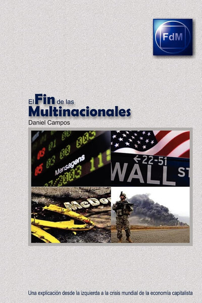 El Fin de las Multinacionales (Spanish Edition)
