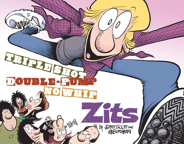 Triple Shot, Double Pump, No Whip Zits: A Zits Treasury (Volume 29)