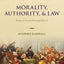 Morality, Authority, and Law: Essays in Second-Personal Ethics I