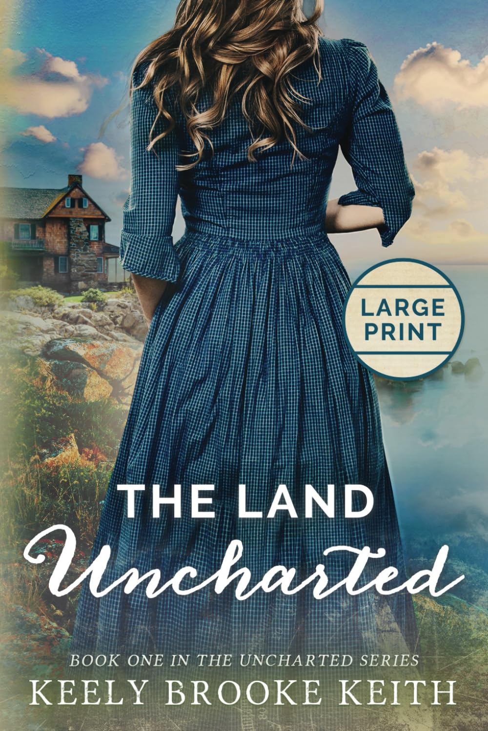 The Land Uncharted: Large Print (The Uncharted Series)
