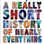 A Really Short History of Nearly Everything by Bryson, Bill
