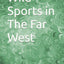 Wild Sports in The Far West