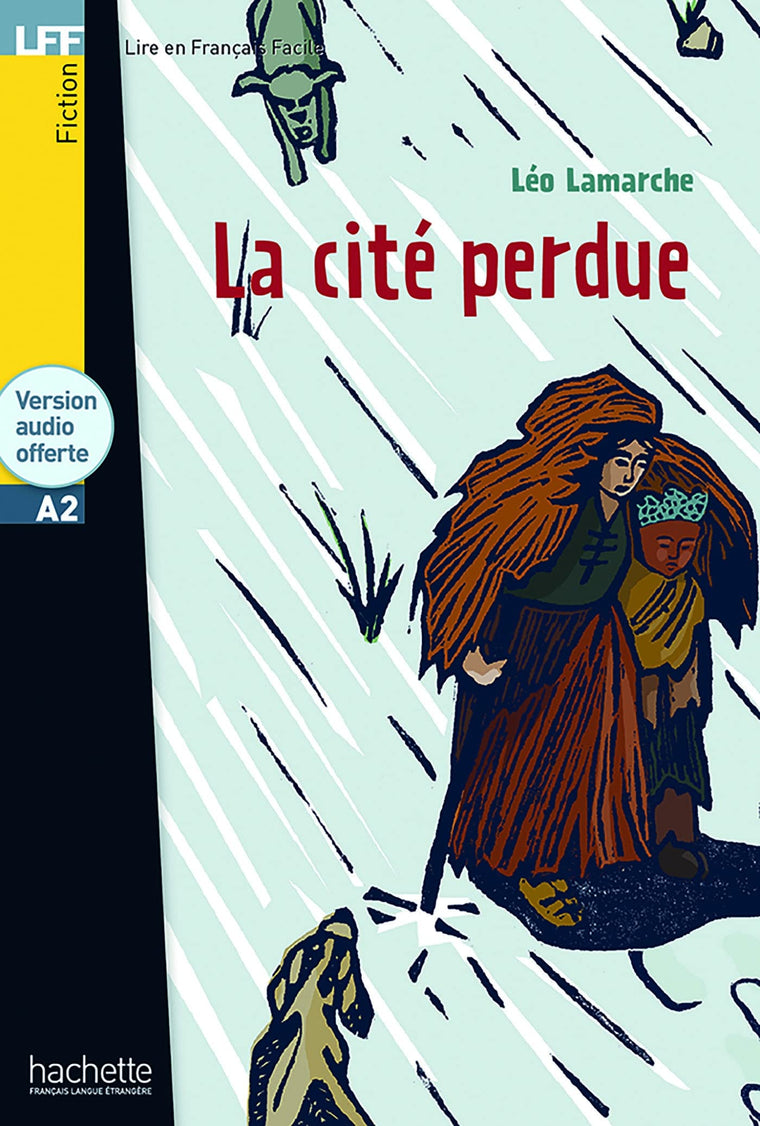 La Cite Perdue + CD Audio (Lamarche) (Lire En Francais Facile) (French Edition)