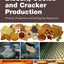Biscuit, Cookie and Cracker Production: Process, Production and Packaging Equipment