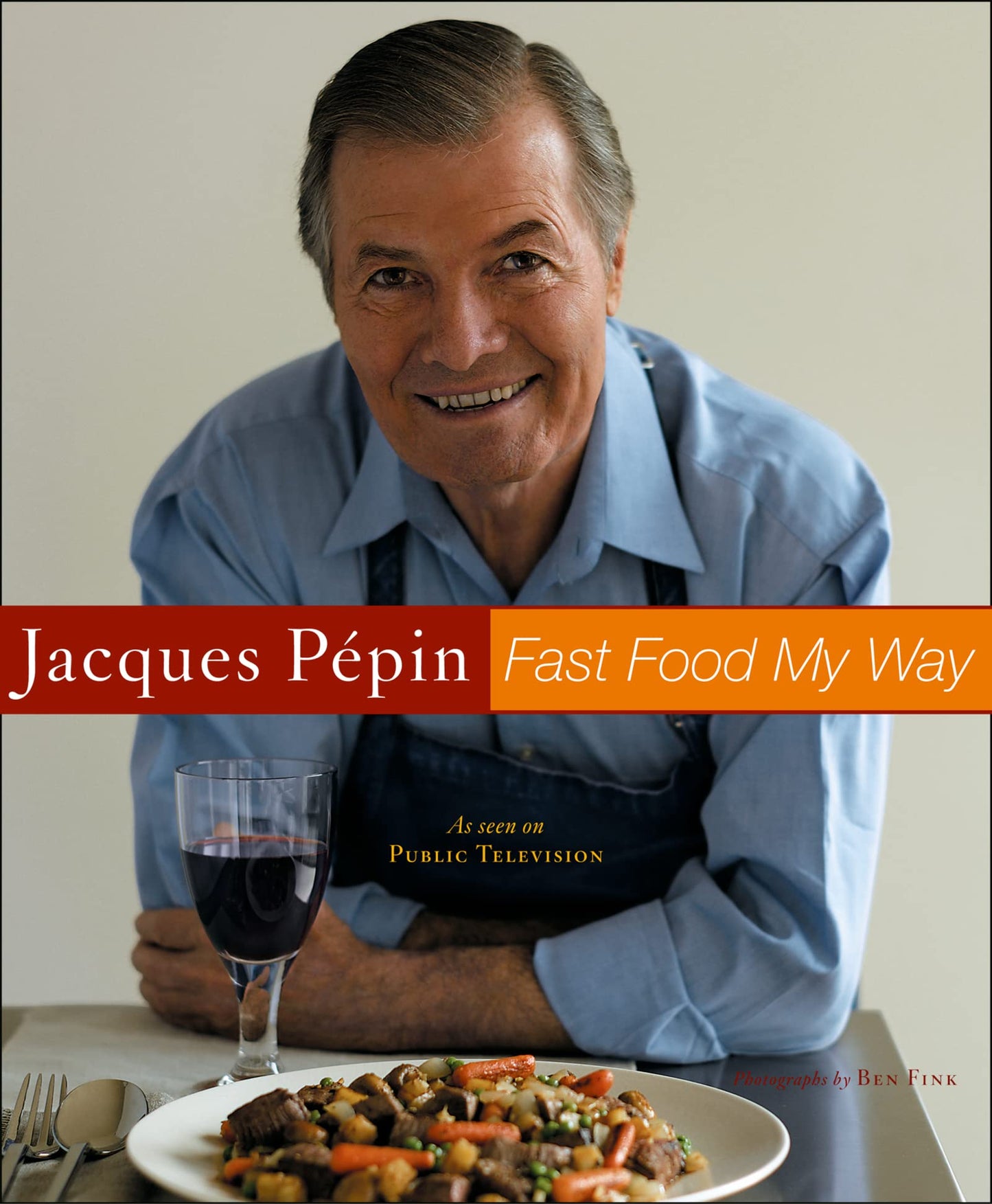 Fast Food My Way by Jacques Pepin