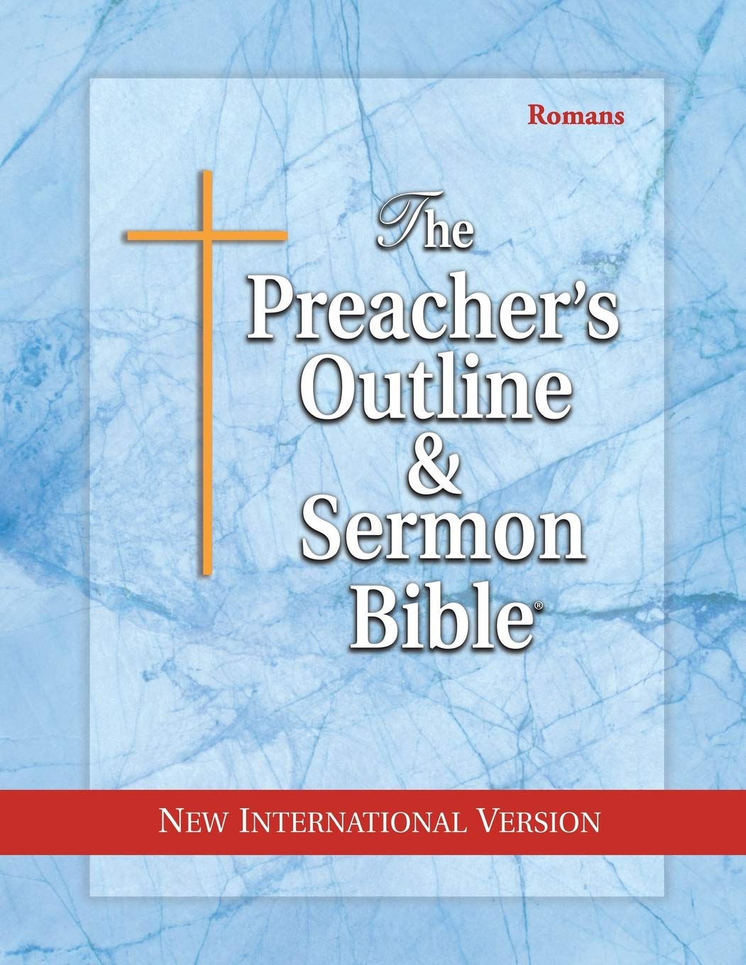 The Preacher's Outline & Sermon Bible: Romans: New International Version (The Preacher's Outline & Sermon Bible NIV)