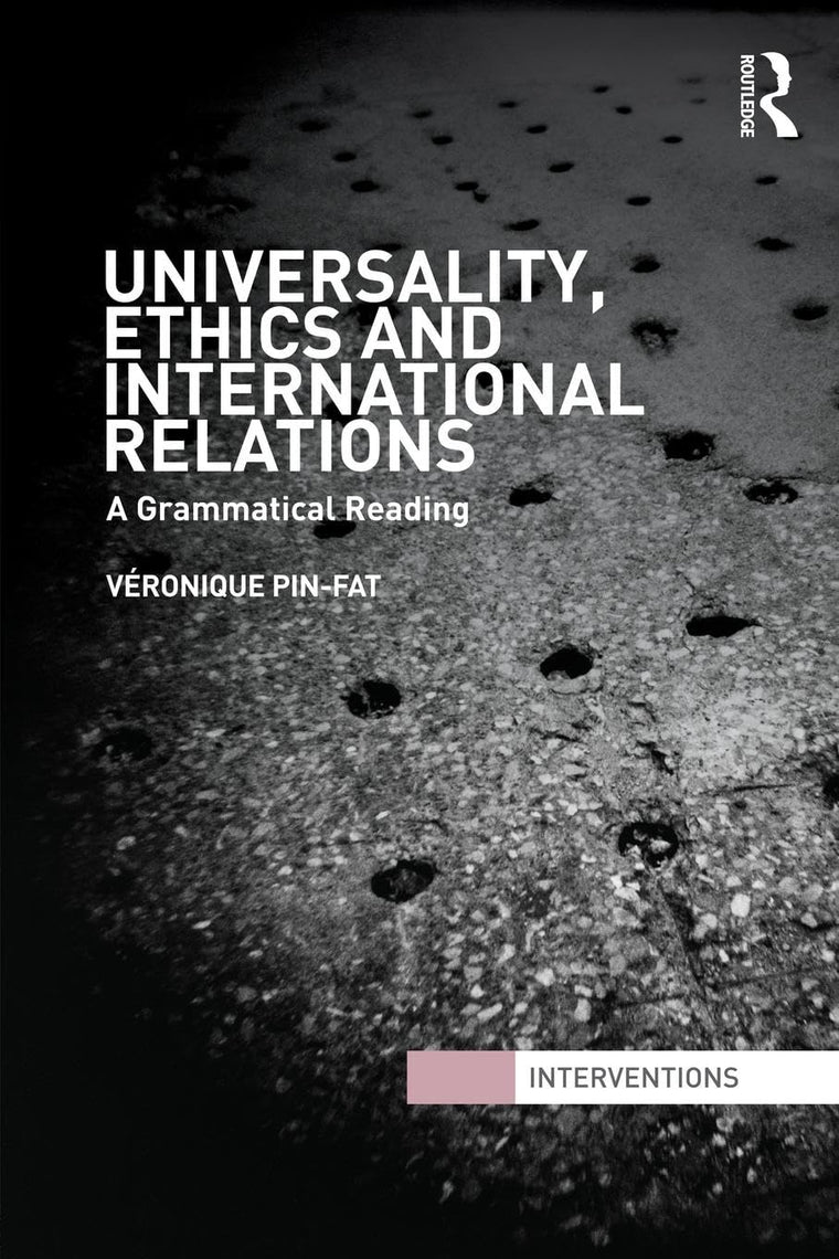 Universality, Ethics and International Relations (Interventions)