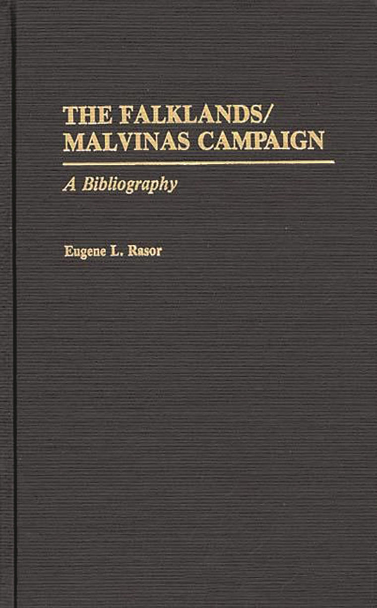 The Falklands/Malvinas Campaign: A Bibliography (Bibliographies of Battles and Leaders)