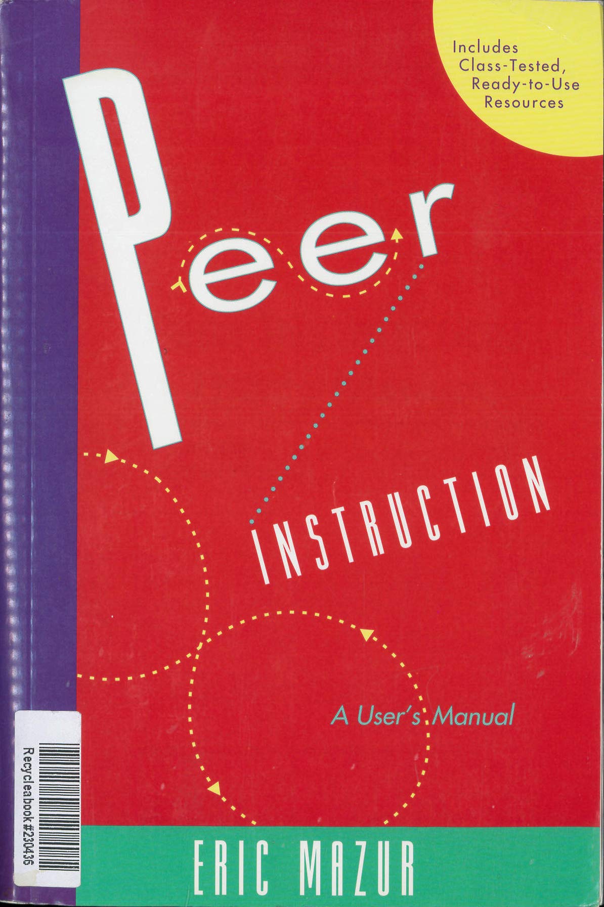 Peer Instruction: A User's Manual by Mazur, Eric