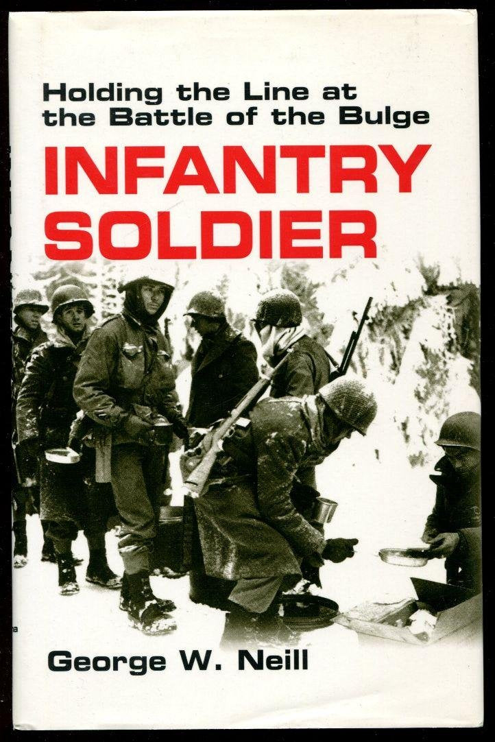 Infantry Soldier: Holding the Line at the Battle of the Bulge