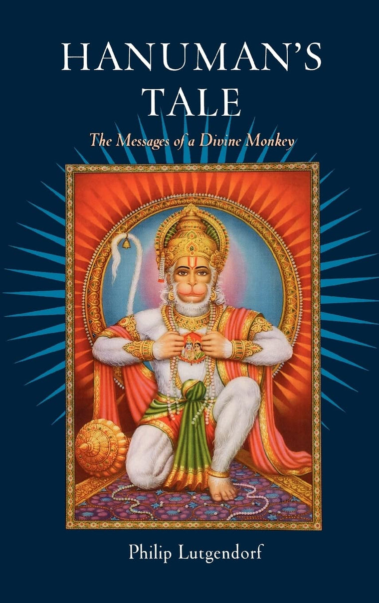 Hanuman's Tale: The Messages of a Divine Monkey