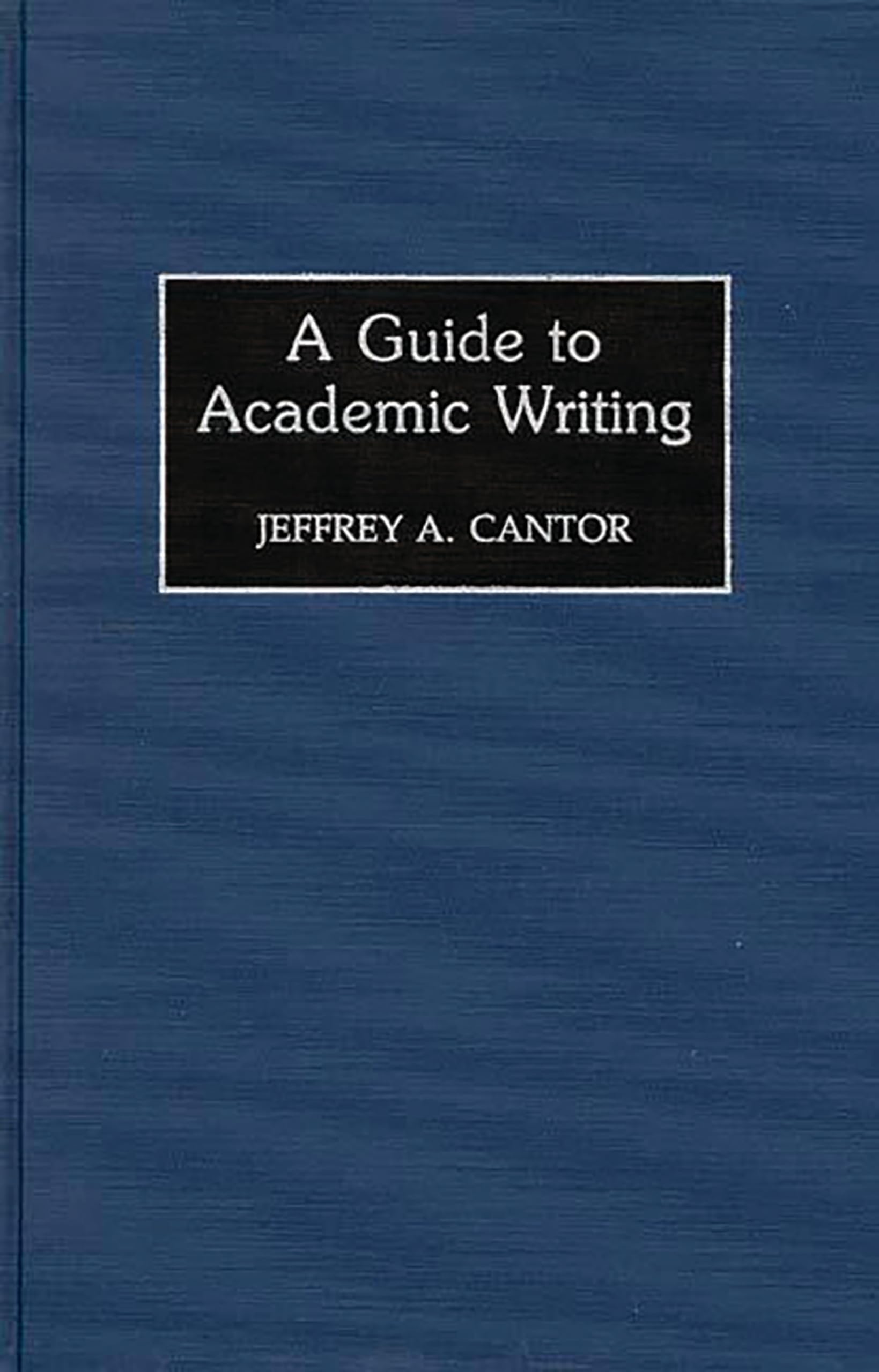 A Guide to Academic Writing