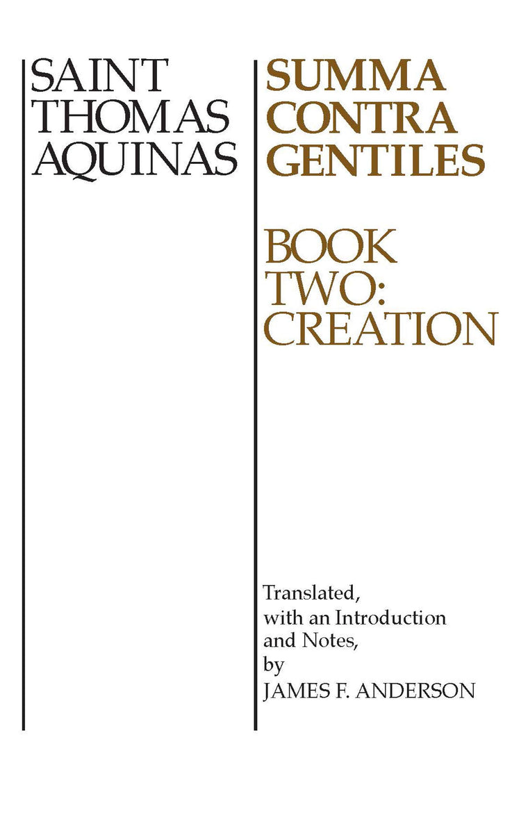Summa Contra Gentiles, 2: Book Two: Creation (v. 2)