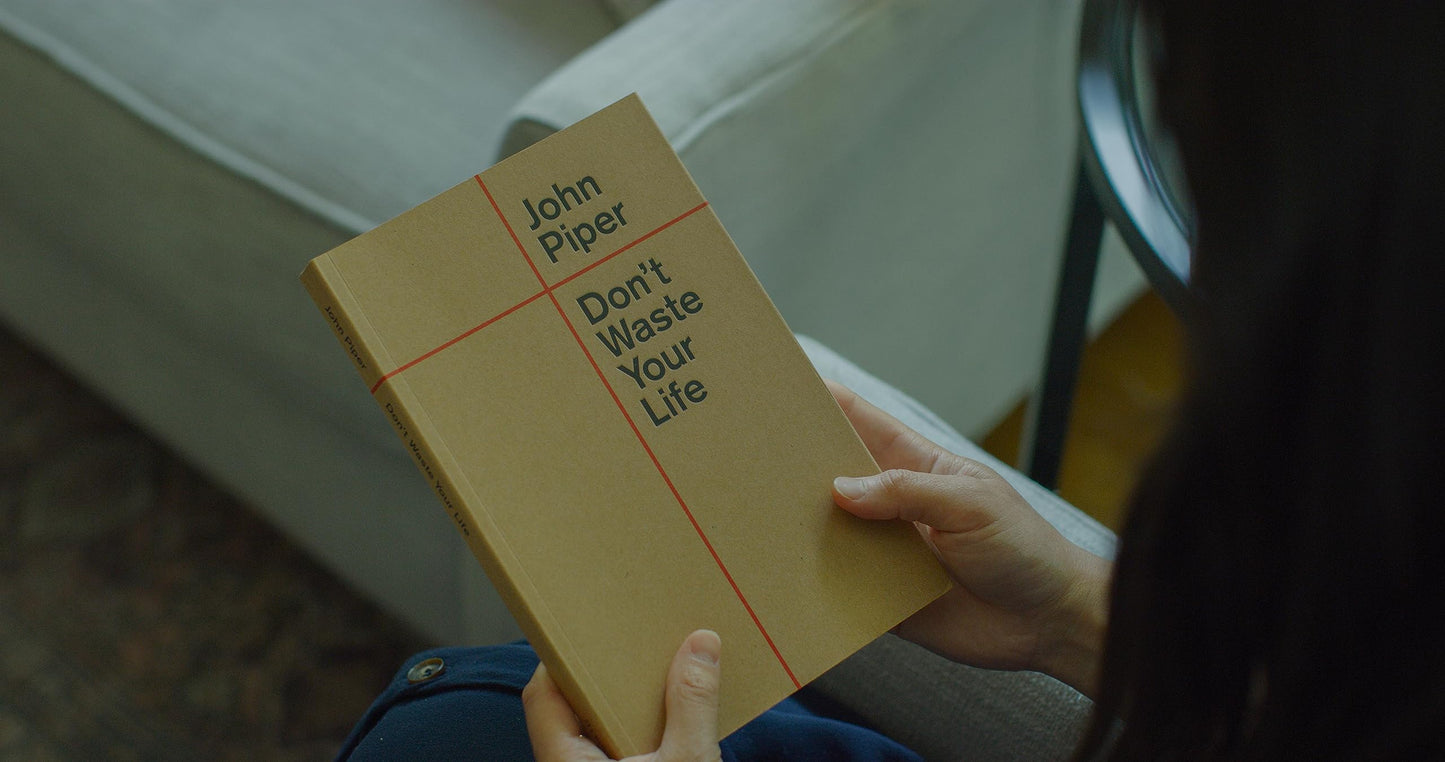Don't Waste Your Life