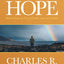 Never Lose Hope: Biblical Promises for Times of Trouble, Chaos, and Calamity