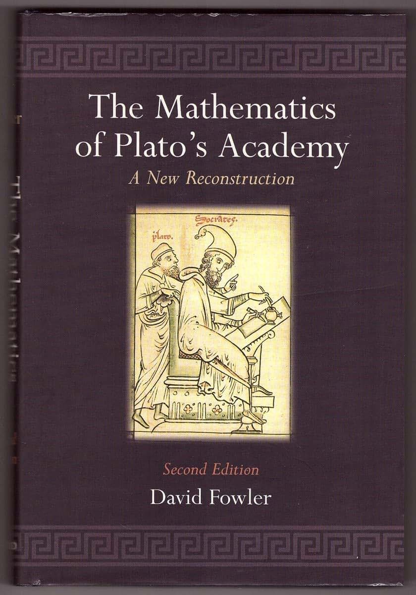 The Mathematics of Plato's Academy: A New Reconstruction