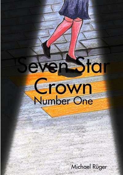 Seven Star Crown: Number One (German Edition)