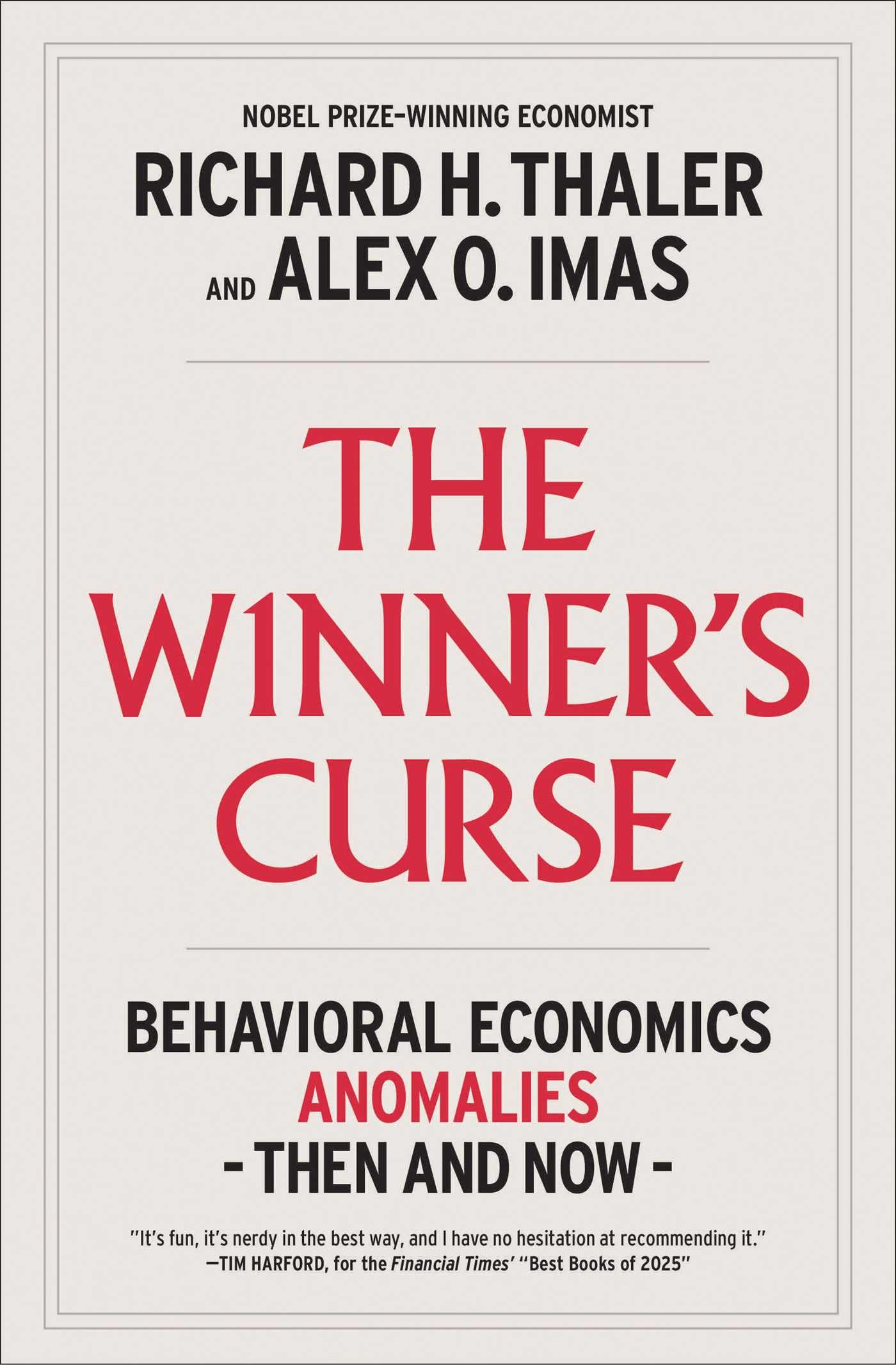 The Winner's Curse: Behavioral Economics Anomalies, Then and Now